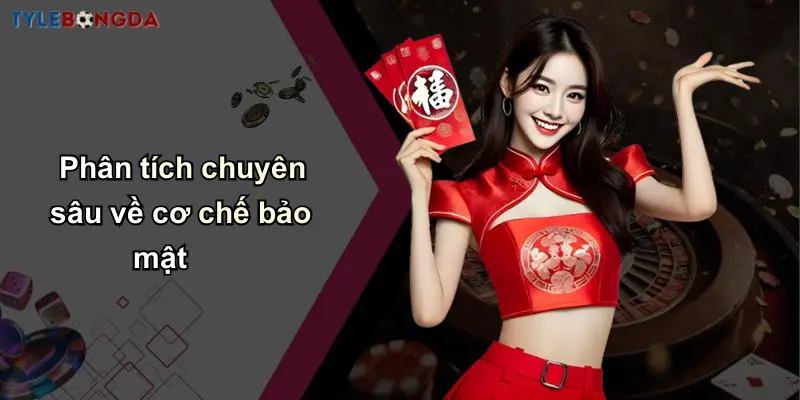 Phân tích chuyên sâu về cơ chế bảo mật
