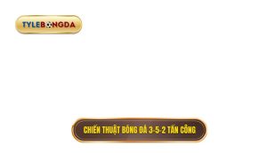 Chiến thuật bóng đá 3-5-2 tấn công