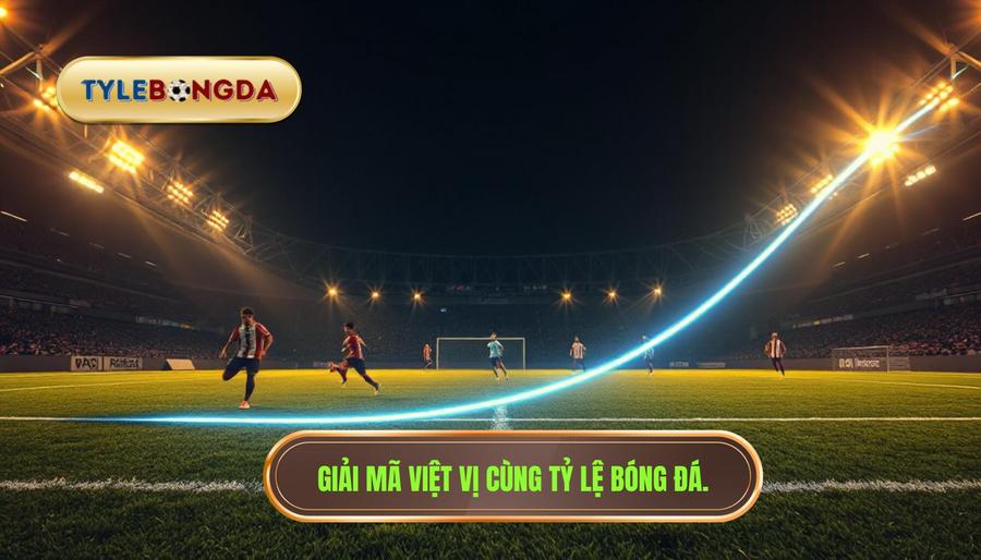 Việt vị là gì? Giải mã luật việt vị bóng đá mới nhất từ A-Z