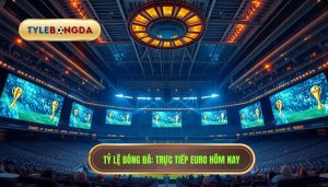 trực tiếp euro hôm nay